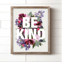 Load image into Gallery viewer, Be Kind Art Print