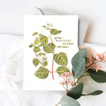 Load image into Gallery viewer, Grow Beautifully in Your Own Way Card