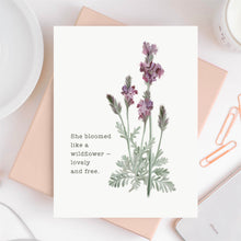 Load image into Gallery viewer, She Bloomed Like a Wildflower Card
