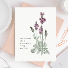 Load image into Gallery viewer, She Bloomed Like a Wildflower Card