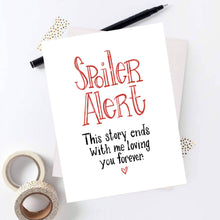 Load image into Gallery viewer, "Spoiler Alert" Card