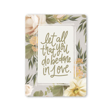 Load image into Gallery viewer, "Be Done in Love" Wood Magnet