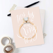 Load image into Gallery viewer, "Mrs Has A Nice Ring to It" Card