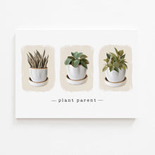 Load image into Gallery viewer, "Plant Parent" Art Print