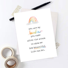 Load image into Gallery viewer, You Are My Rainbow Card