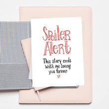Load image into Gallery viewer, "Spoiler Alert" Card
