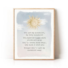 Load image into Gallery viewer, You Are My Sunshine Art Print