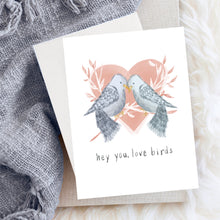 Load image into Gallery viewer, Hey You, Love Birds Card
