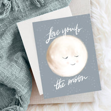 Load image into Gallery viewer, Love You to the Moon Card

