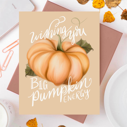 Big pumpkin energy greeting card for Fall