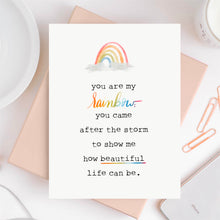 Load image into Gallery viewer, You Are My Rainbow Card
