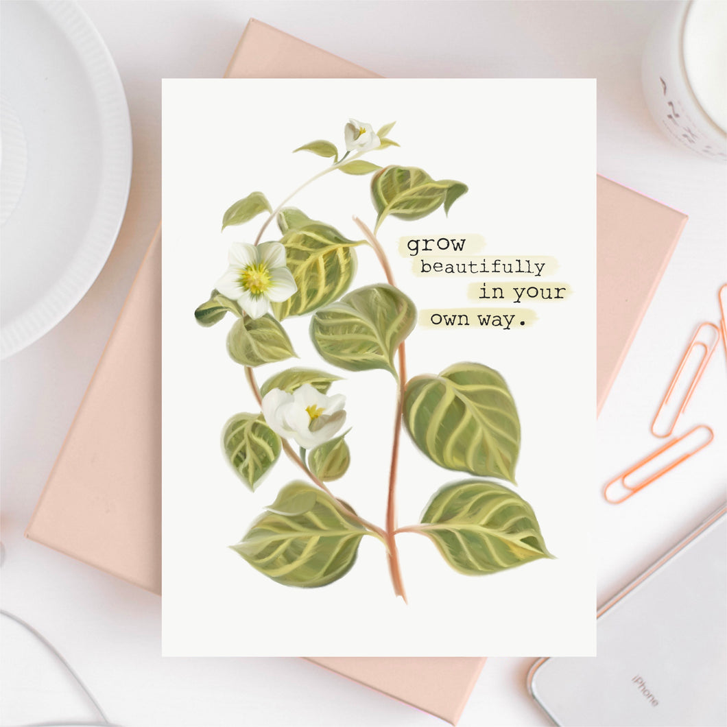 Grow Beautifully in Your Own Way Card