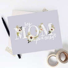 Load image into Gallery viewer, Mom You&#39;re the Best Card
