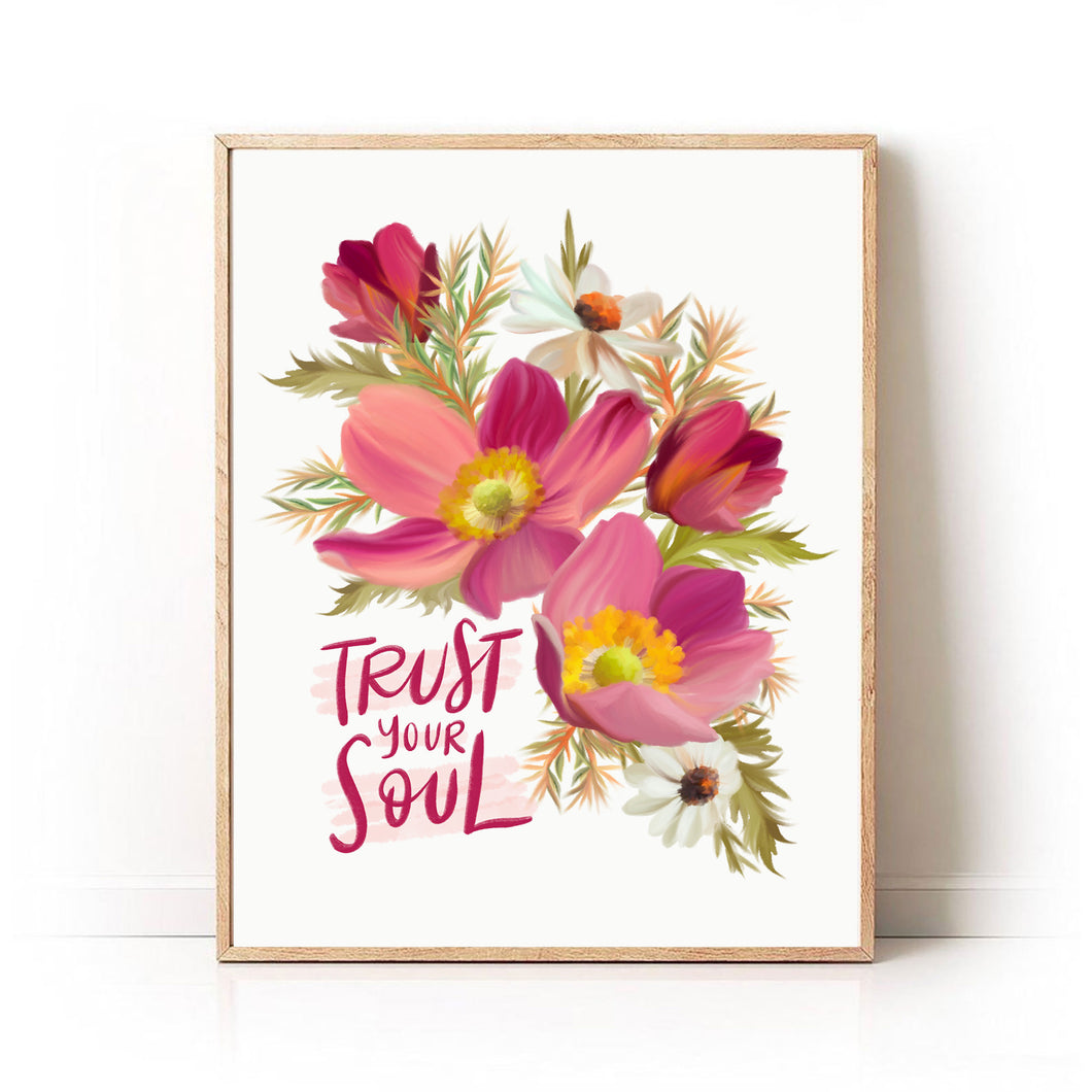 Trust Your Soul Art Print